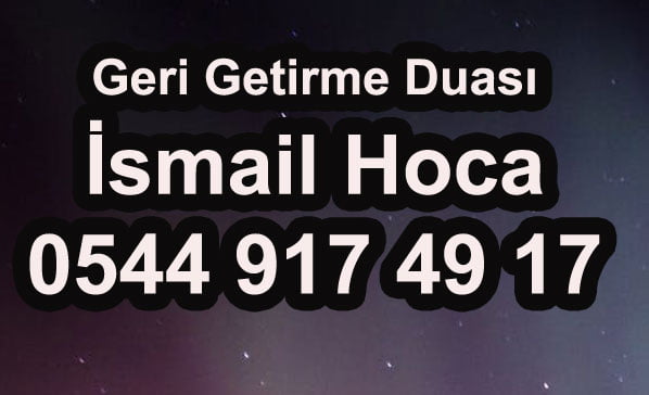 geri getirme duasi 1 - En Ağır Aşk Duası