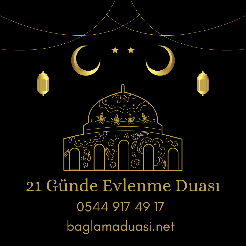 21 Gunde Evlenme Duasi 1024x1024 - 21 Günde Evlenme Duası