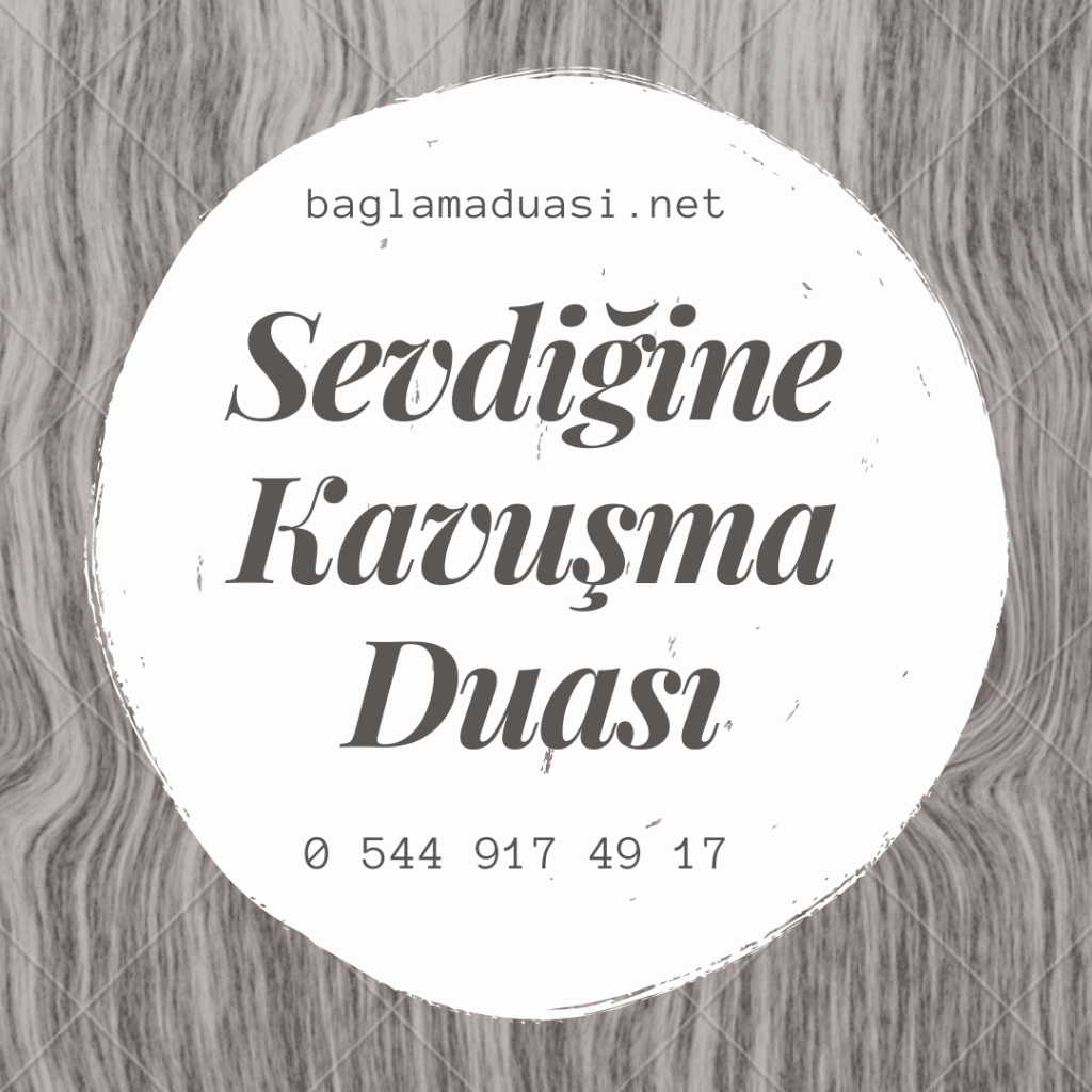 Sevdigine Kavusma Duasi 1024x1024 - Sevdiğine Kavuşma Duası