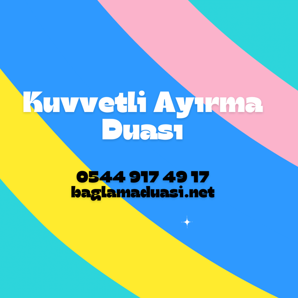 Kuvvetli Ayırma Duası