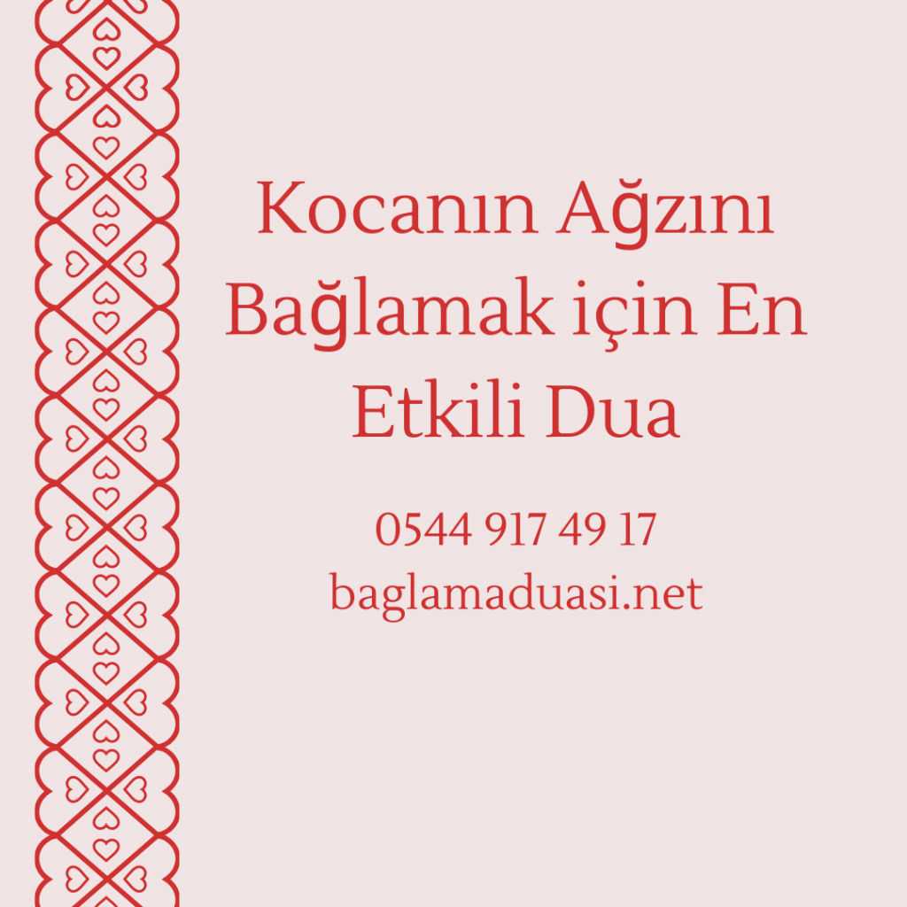 Kocanin Agzini Baglamak Icin En Etkili Dua 1024x1024 - Kocanın Ağzını Bağlamak İçin En Etkili Dua