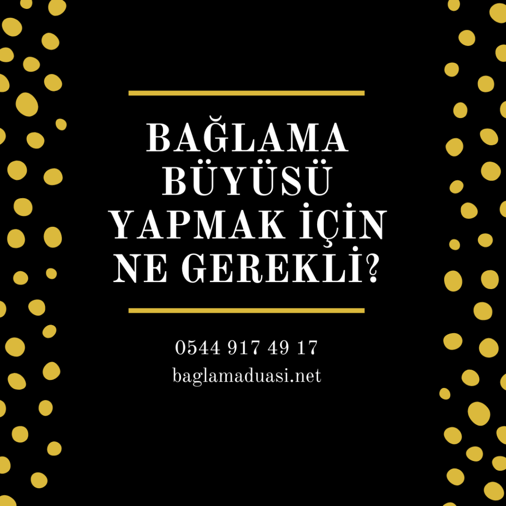 Baglama Buyusu Yapmak Icin Ne Gerekli 1024x1024 - Bağlama Büyüsü Yapmak İçin Ne Gerekli?