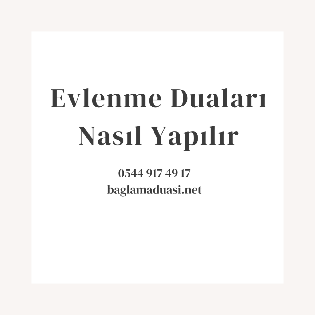 Evlenme Dualari Nasil Yapilir 1024x1024 - Evlenme Duaları Nasıl Yapılır