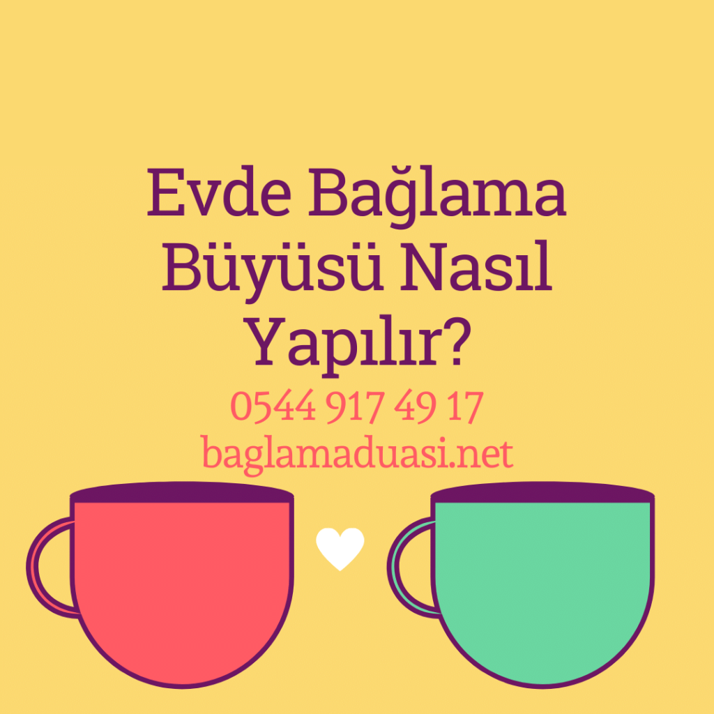 Evde Bağlama Büyüsü Nasıl Yapılır? Evde Baglama Buyusu Nasil Yapilir 1024x1024 - Evde Bağlama Büyüsü Nasıl Yapılır?
