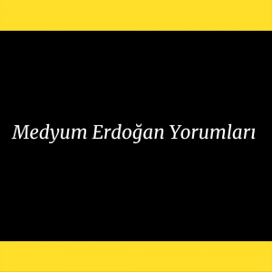 Medyum Erdogan Yorumlari 300x300 - Medyum Erdoğan Yorumları