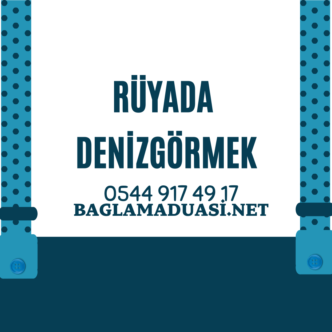 Rüyada Deniz Görmek