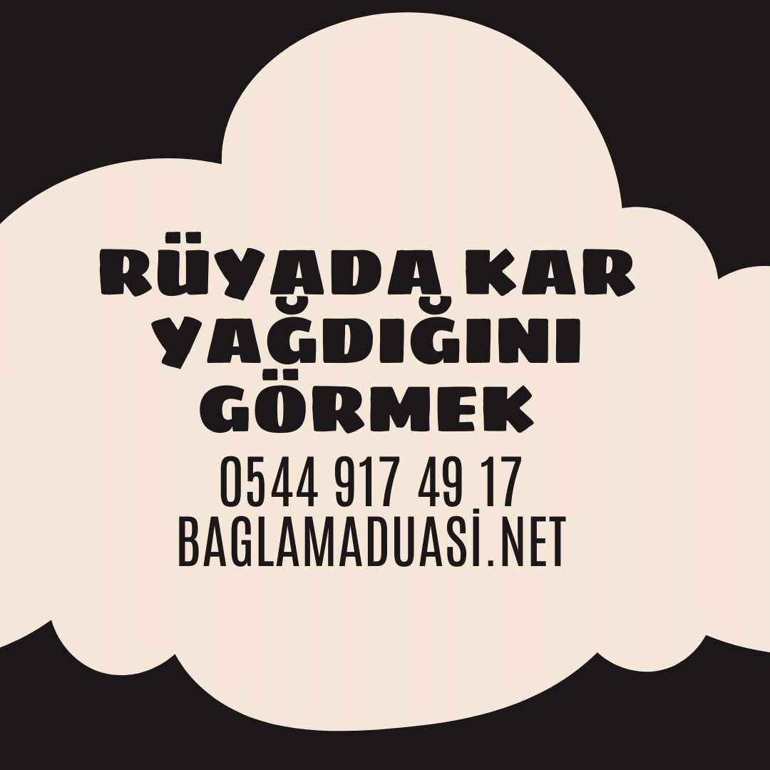 Ruyada Kar Yagdigini Gormek - Rüyada Kar Yağdığını Görmek