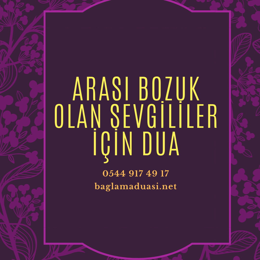 Arası Bozuk Olan Sevgililer İçin Dua