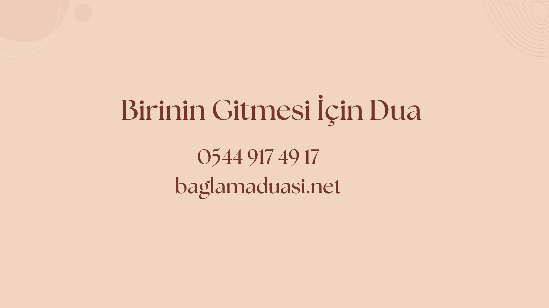 Birinin Gitmesi Icin Dua - Birinin Gitmesi İçin Dua