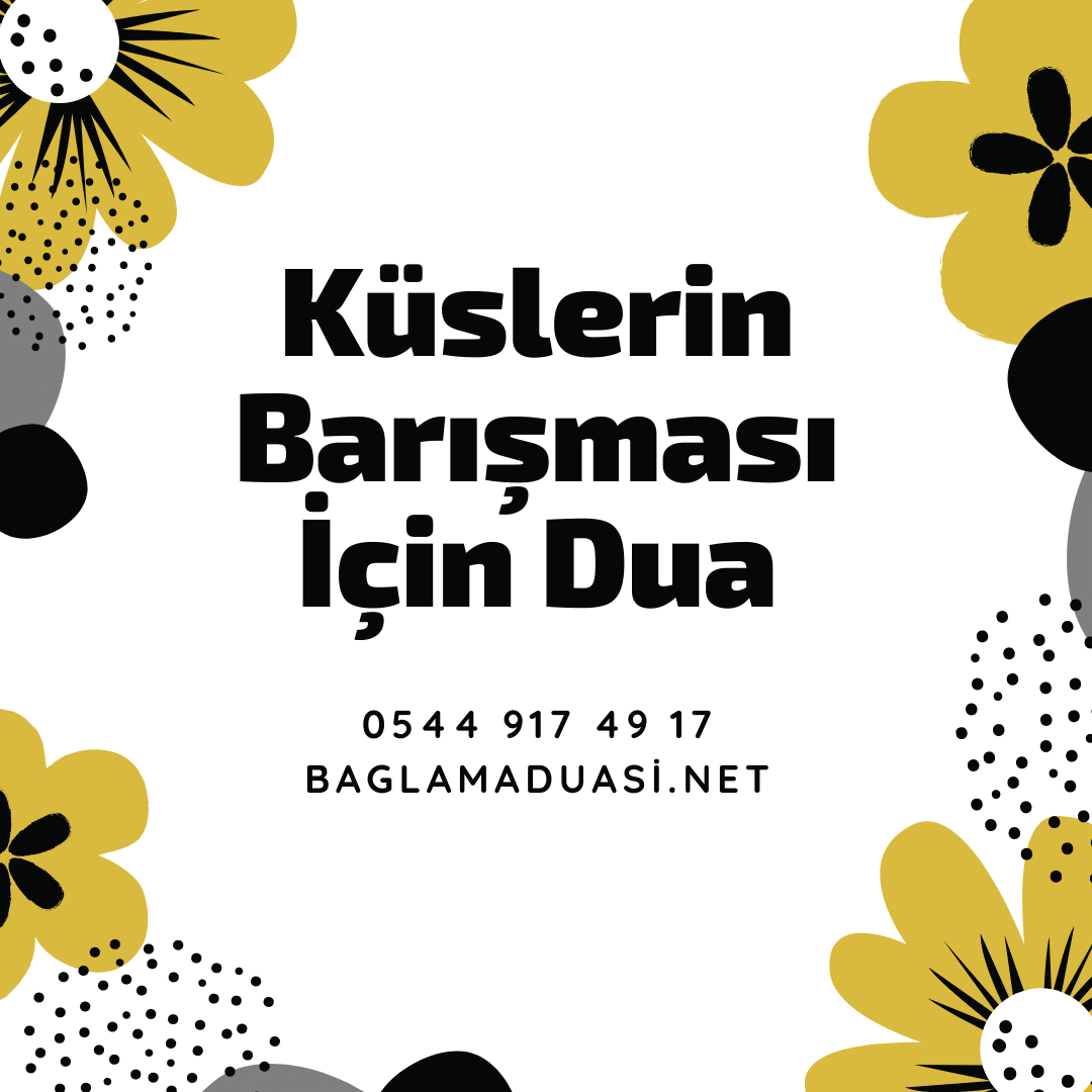 Kuslerin Barismasi Icin Dua - Küslerin Barışması İçin Dua