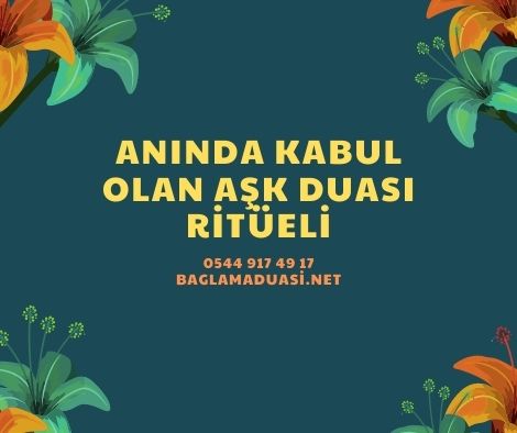 Aninda Kabul Olan Ask Duasi Ritueli - Anında Kabul Olan Aşk Duası Ritüeli