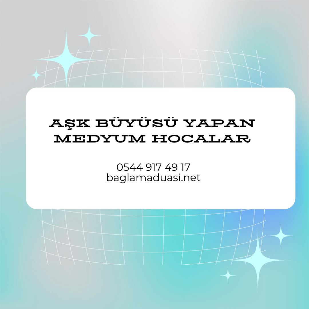 Ask Buyusu Yapan Medyum Hocalar - Aşk Büyüsü Yapan Medyum Hocalar