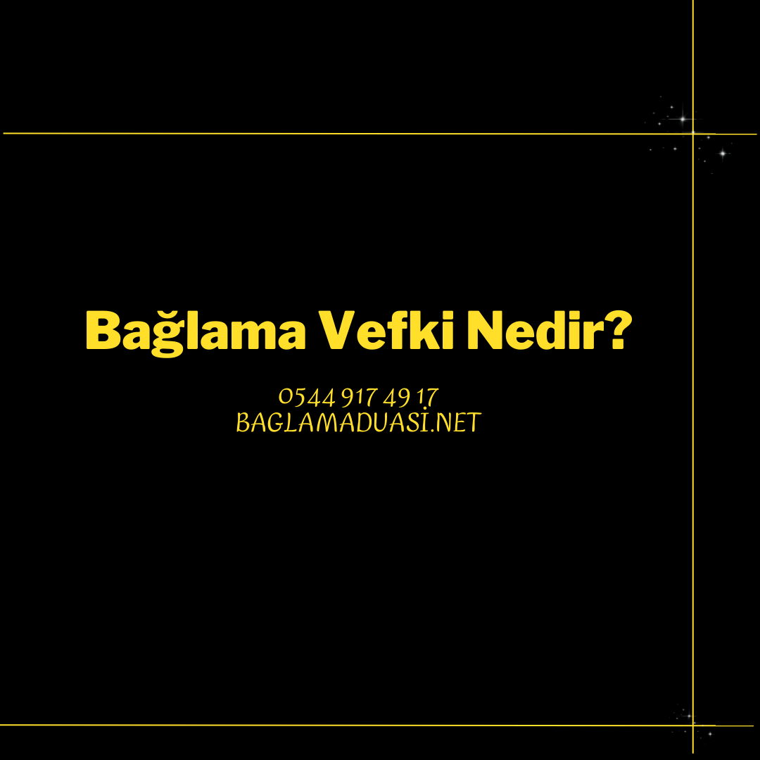 Baglama Vefki Nedir - Bağlama Vefki Nedir?