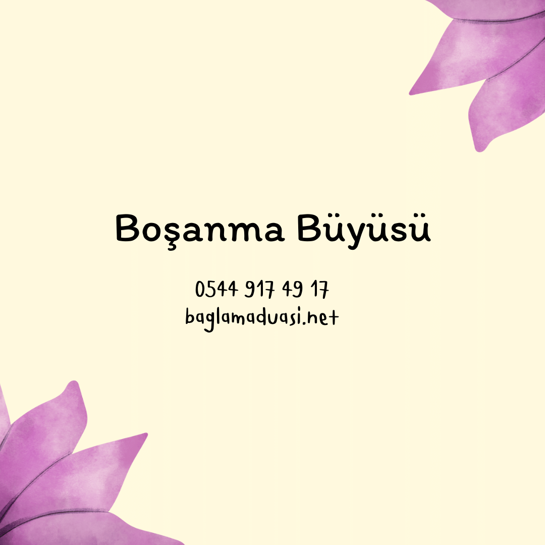 Bosanma Buyusu - Boşanma Büyüsü