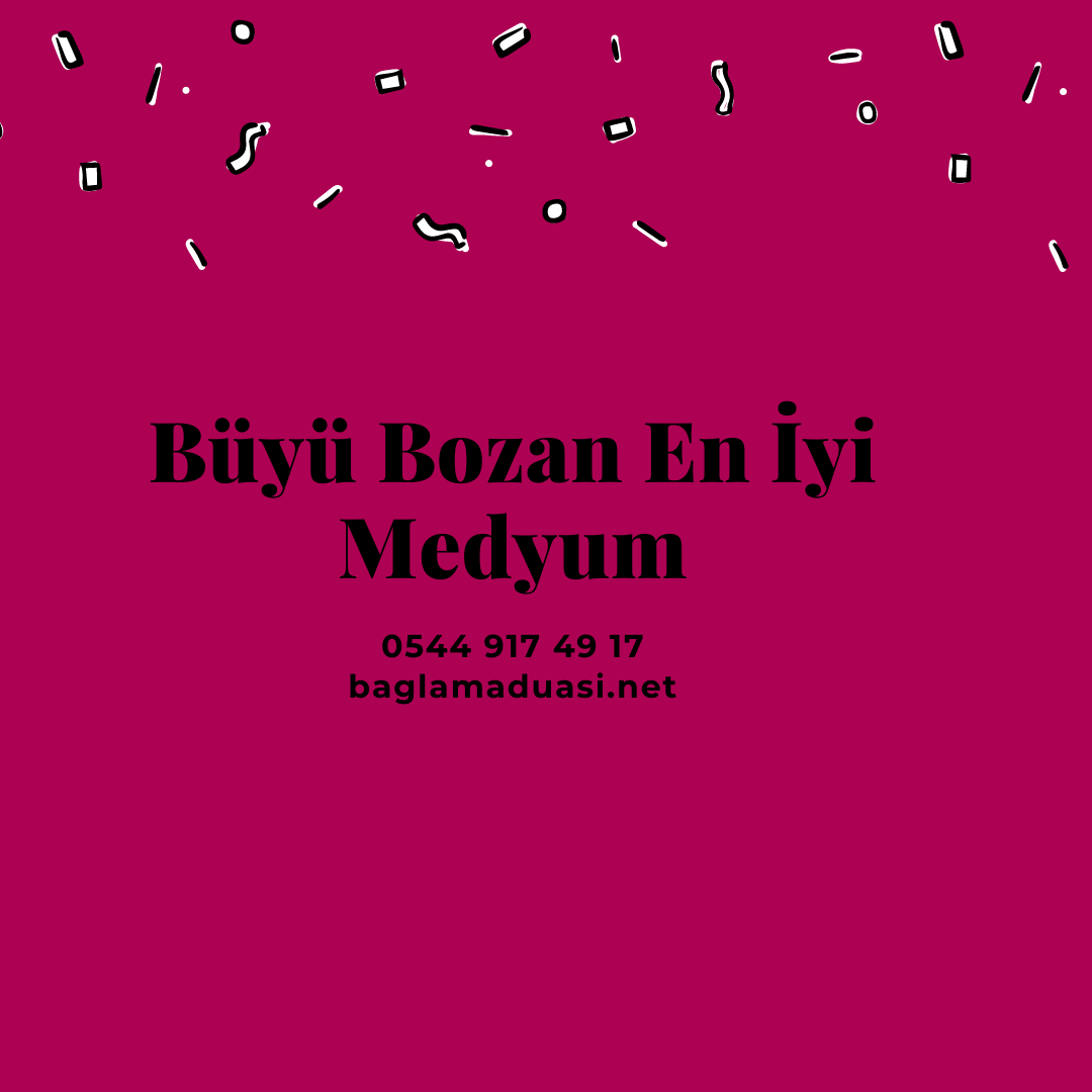 Buyu Bozan En Iyi Medyum - Büyü Bozan En İyi Medyum