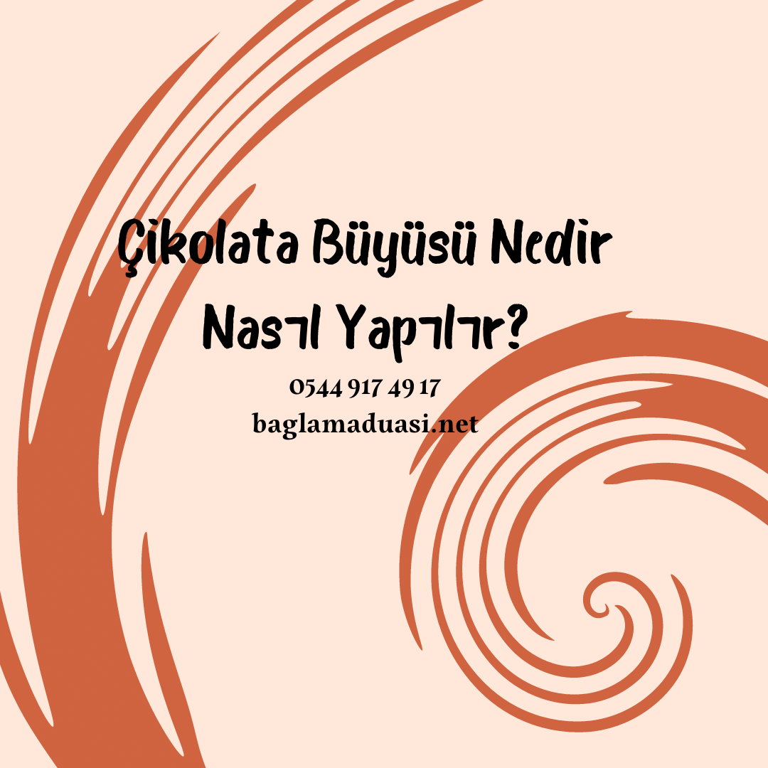 Cikolata Buyusu Nedir Nasil Yapilir - Çikolata Büyüsü Nedir Nasıl Yapılır?