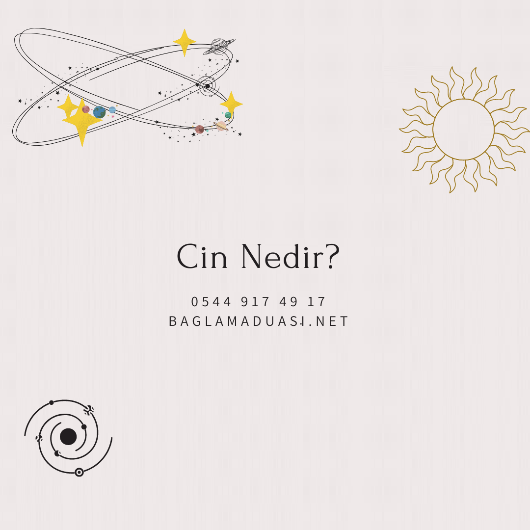 Cin Nedir - Cin Nedir?