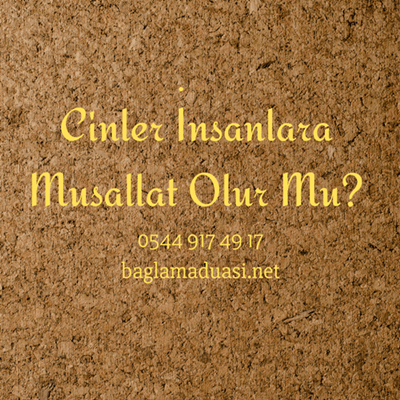 Cinler Insanlara Musallat Olur Mu - Cinler İnsanlara Musallat Olur Mu?