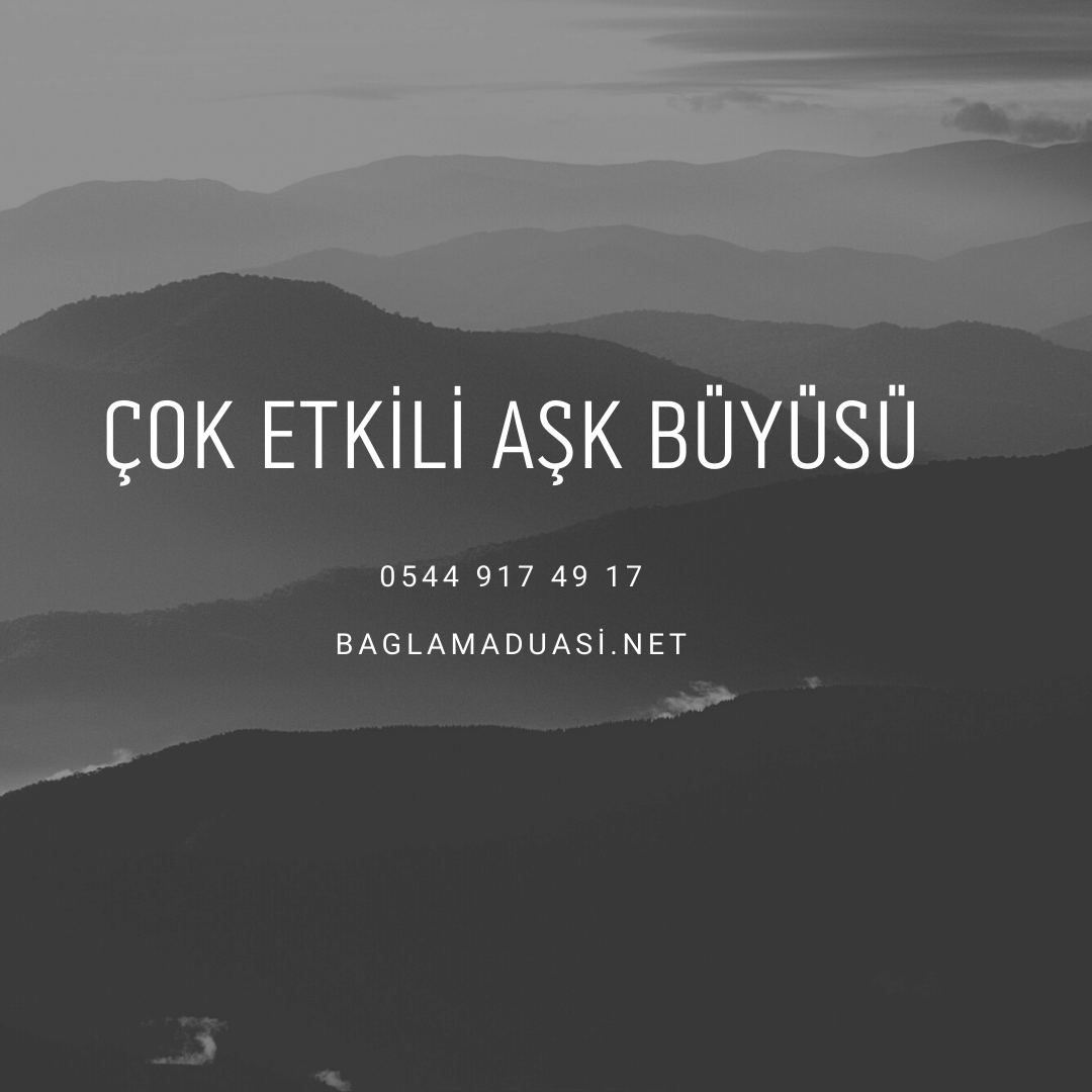 Cok Etkili Ask Buyusu - Çok Etkili Aşk Büyüsü