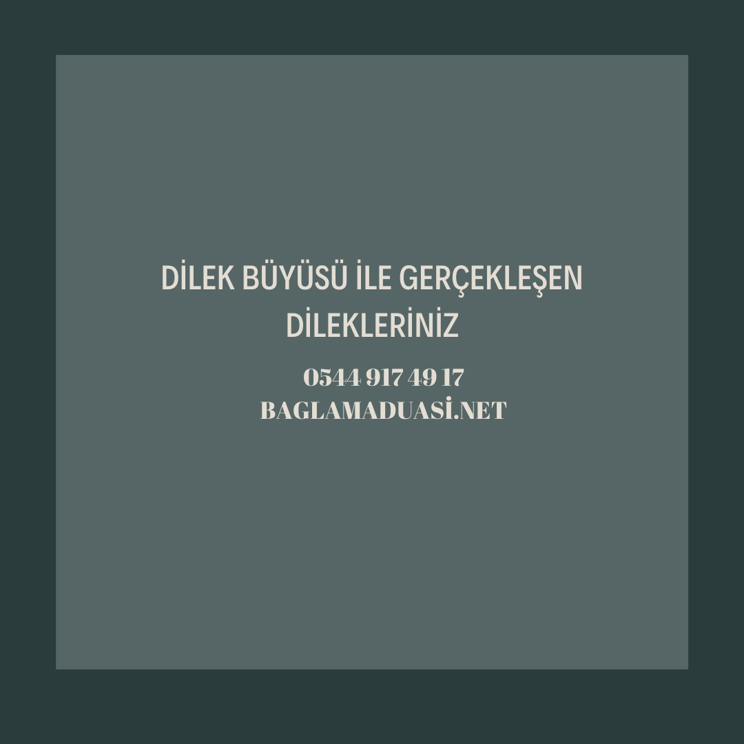 Dilek Buyusu ile Gerceklesen Dilekleriniz - Dilek Büyüsü ile Gerçekleşen Dilekleriniz