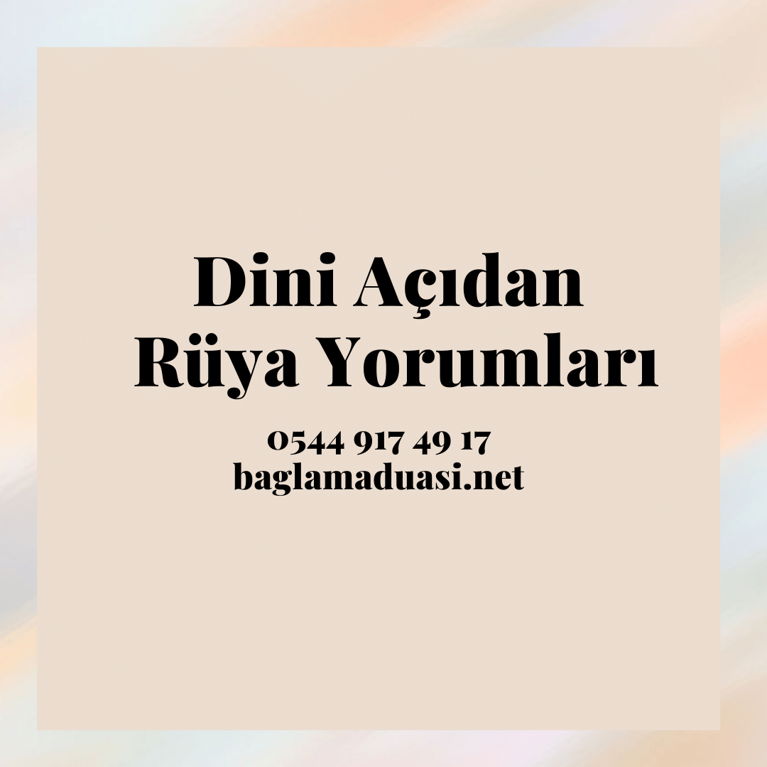 Dini Açıdan Rüya Yorumları