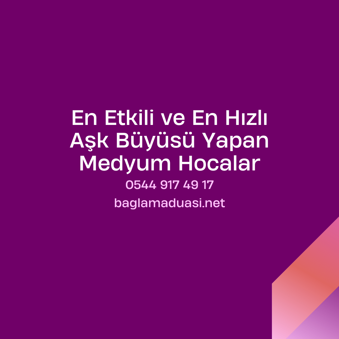 En Etkili ve En Hizli Ask Buyusu Yapan Medyum Hocalar - En Etkili ve En Hızlı Aşk Büyüsü Yapan Medyum Hocalar