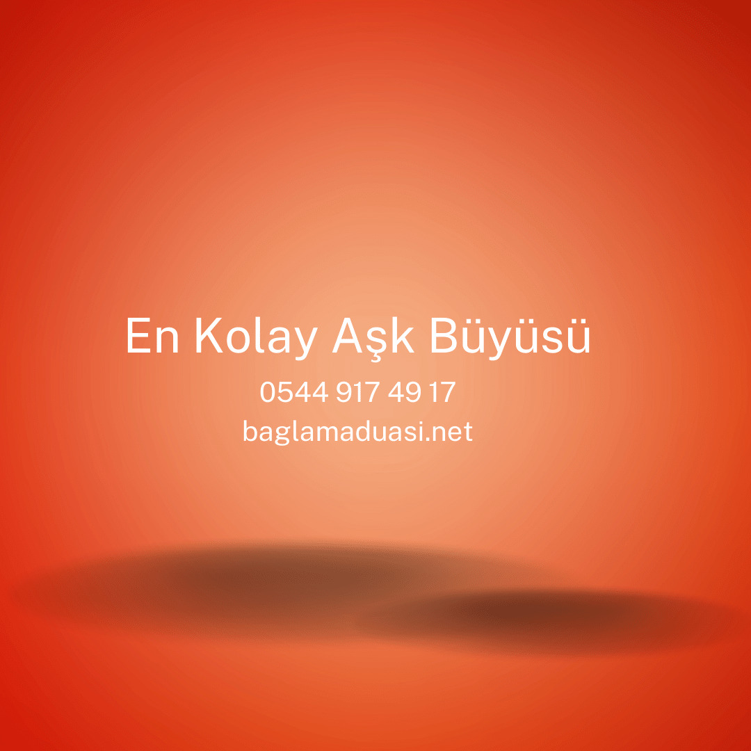 En Kolay Ask Buyusu - En Kolay Aşk Büyüsü