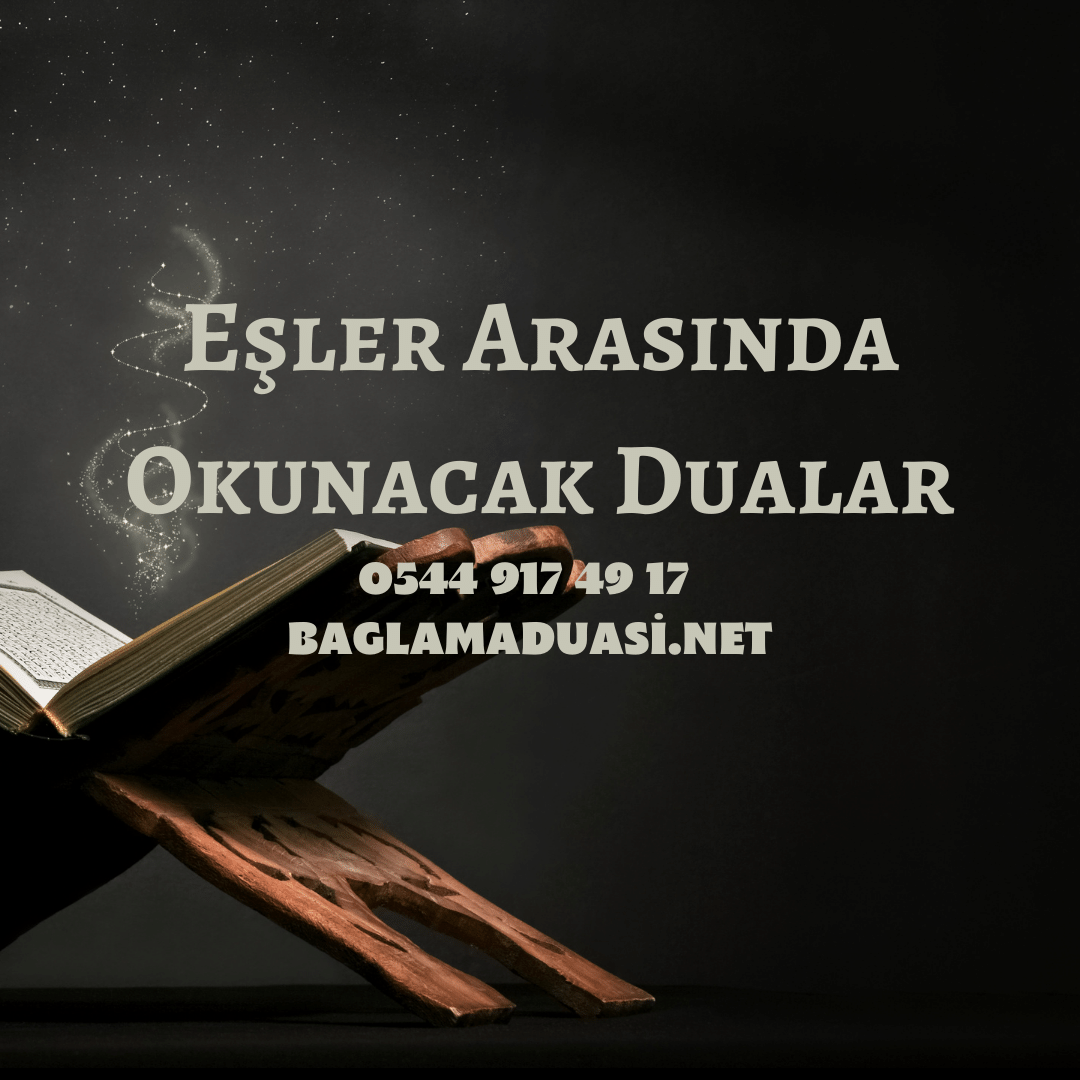 Esler Arasinda Okunacak Dualar - Eşler Arasında Okunacak Dualar