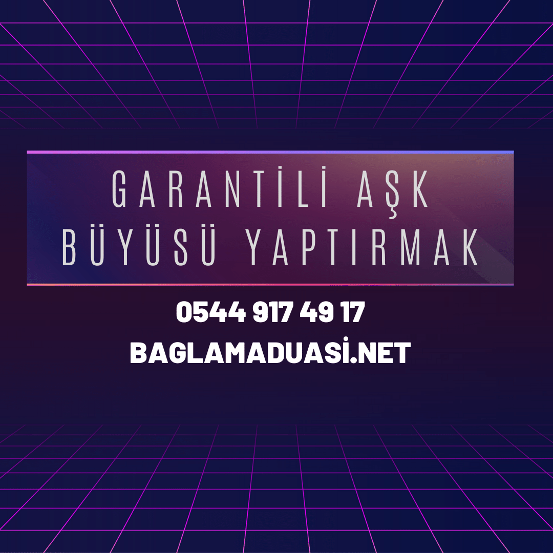 Garantili Ask Buyusu Yaptirmak - Garantili Aşk Büyüsü Yaptırmak