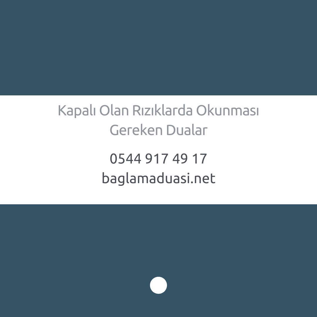 Kapalı Olan Rızıklarda Okunması Gereken Dualar