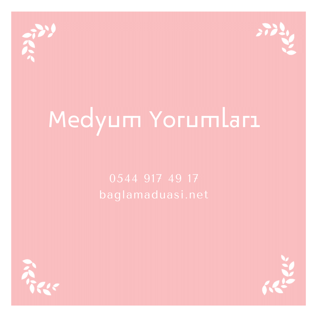 Medyum Yorumlari - Medyum Yorumları