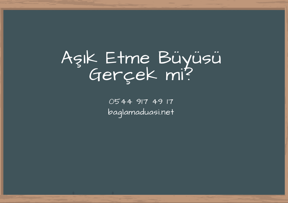 Asik Etme Buyusu Gercek mi - Aşık Etme Büyüsü Gerçek mi?