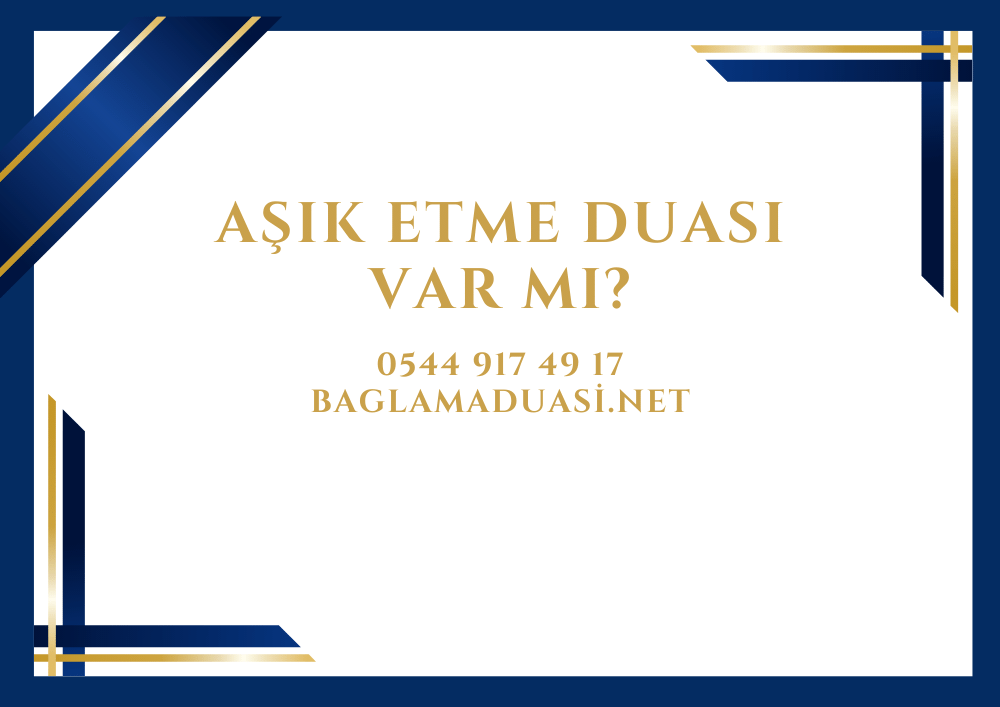 Asik Etme Duasi Var mi - Aşık Etme Duası Var mı?