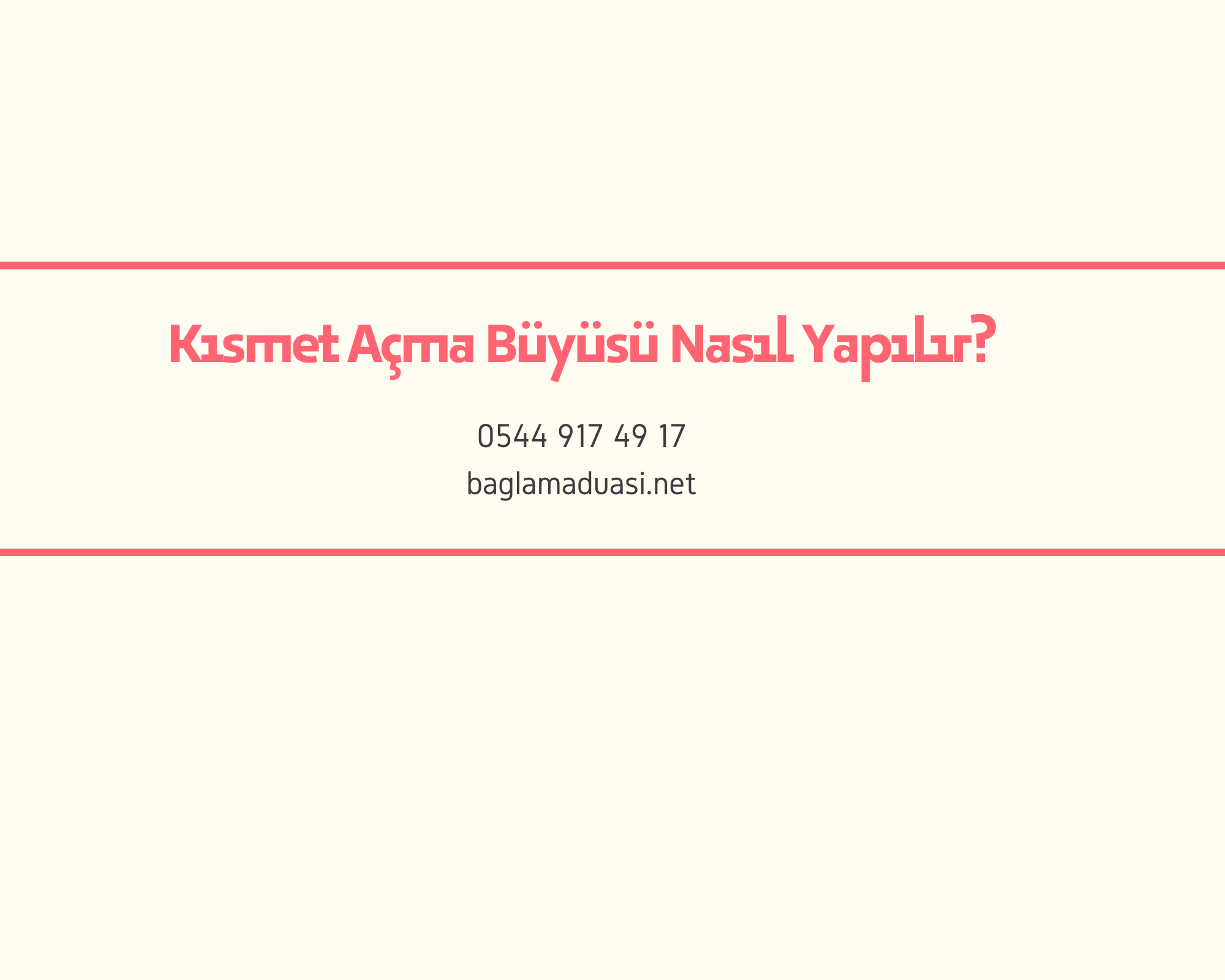 Kismet Acma Buyusu Nasil Yapilir - Kısmet Açma Büyüsü Nasıl Yapılır?