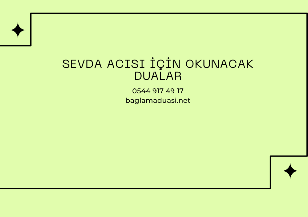 Sevda Acisi Icin Okunacak Dualar - Sevda Acısı İçin Okunacak Dualar