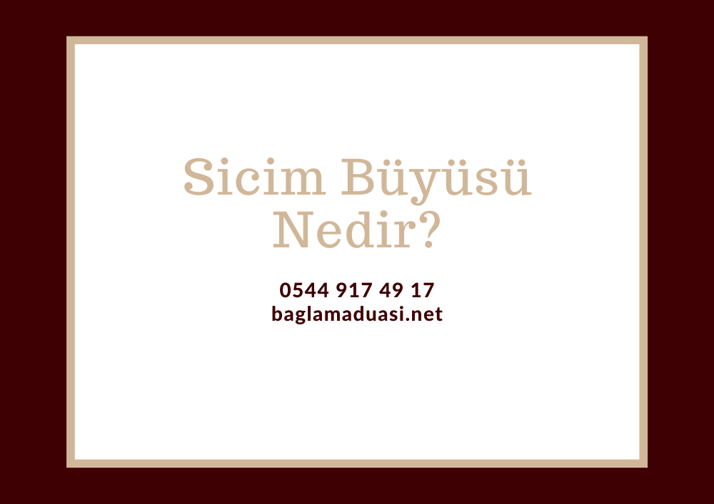 Sicim Buyusu Nedir - Sicim Büyüsü Nedir?