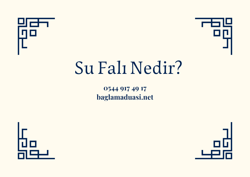 Su Fali Nedir - Su Falı Nedir?