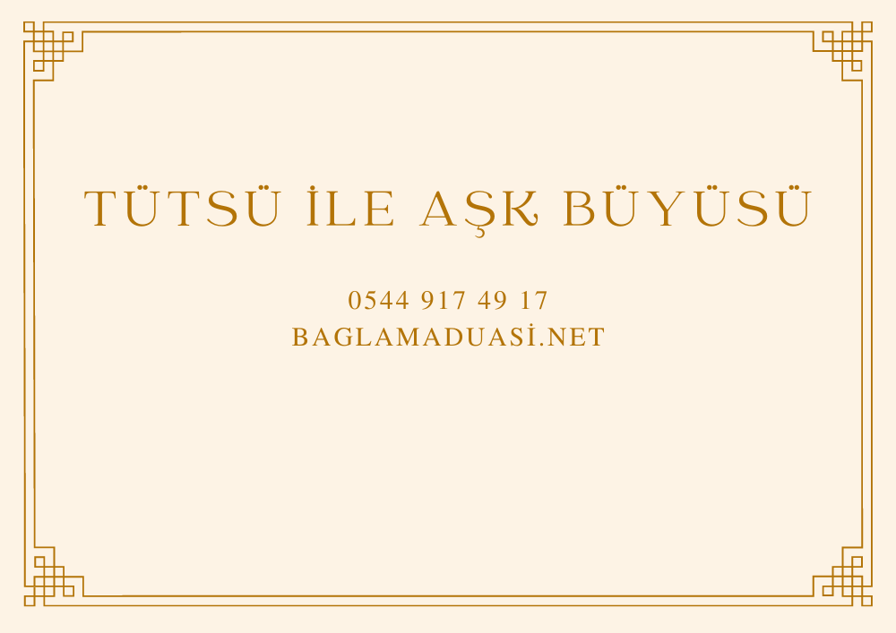 Tutsu ile Ask Buyusu - Tütsü ile Aşk Büyüsü