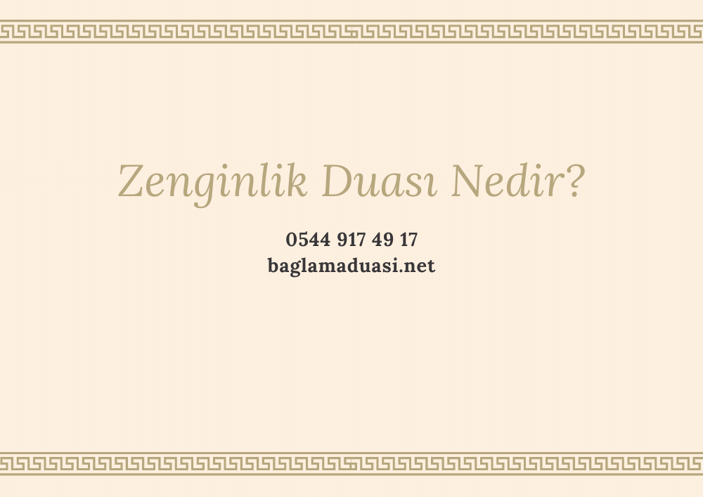 Zenginlik Duasi Nedir - Zenginlik Duası Nedir?