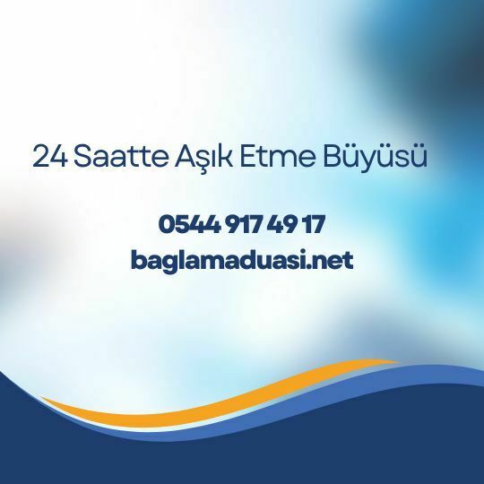 24 Saatte Asik Etme Buyusu - 24 Saatte Aşık Etme Büyüsü