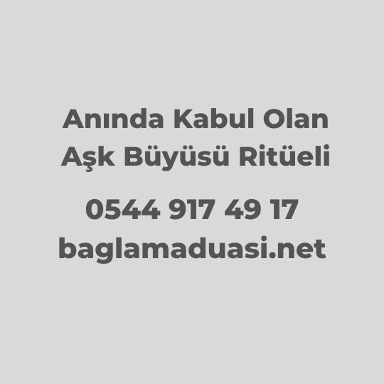 Aninda Kabul Olan Ask Buyusu Ritueli - Anında Kabul Olan Aşk Büyüsü Ritüeli