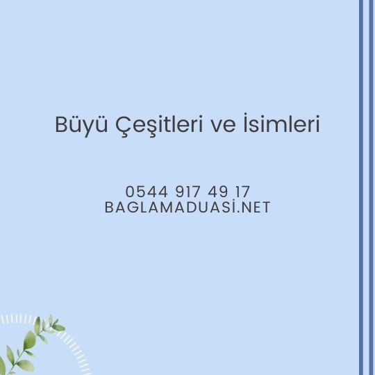 Buyu Cesitleri ve Isimleri - Büyü Çeşitleri ve İsimleri