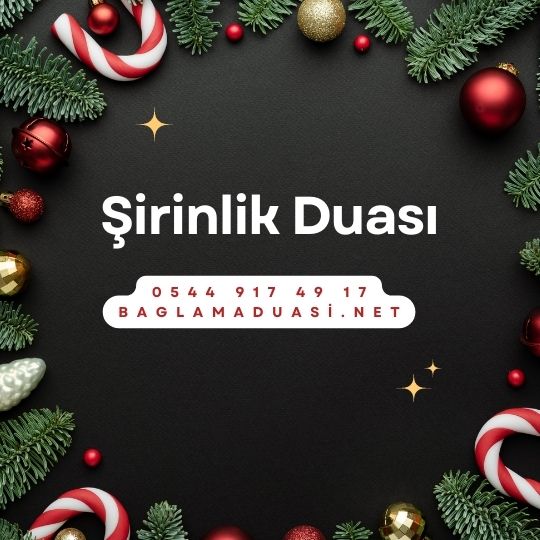 Sirinlik Duasi - Şirinlik Duası