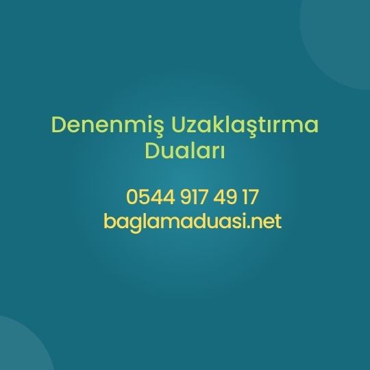 Denenmiş Uzaklaştırma Duaları