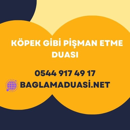 Kopek Gibi Pisman Etme Duasi - Köpek Gibi Pişman Etme Duası