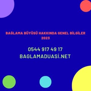 Baglama Buyusu Hakkinda Genel Bilgiler 2023 300x300 - Bağlama Büyüsü Hakkında Genel Bilgiler 2023