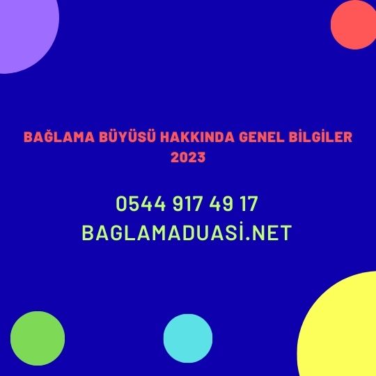 Bağlama Büyüsü Hakkında Genel Bilgiler 2023 Baglama Buyusu Hakkinda Genel Bilgiler 2023 - Bağlama Büyüsü Hakkında Genel Bilgiler 2023