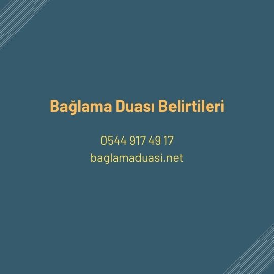 Baglama Duasi Belirtileri - Bağlama Duası Belirtileri