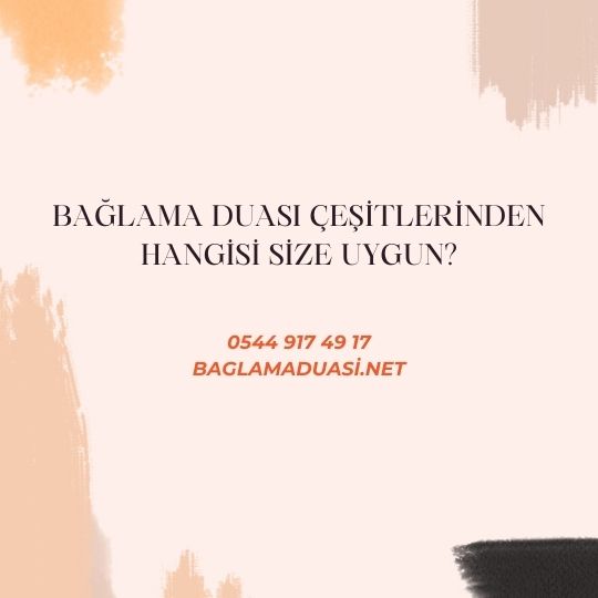 Baglama Duasi Cesitlerinden Hangisi Size Uygun - Bağlama Duası Çeşitlerinden Hangisi Size Uygun?