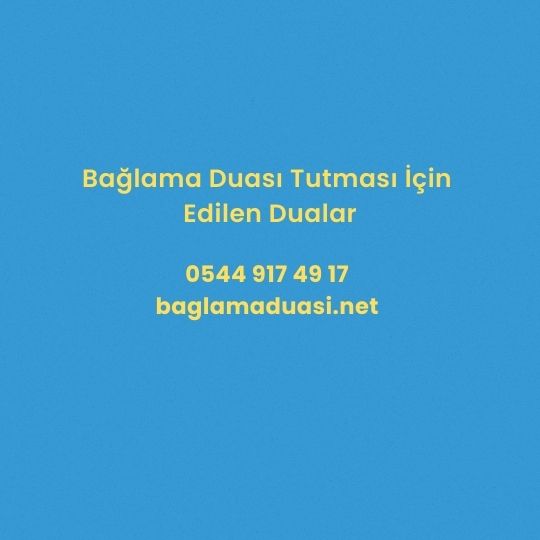 Bağlama Duası Tutması İçin Edilen Dualar